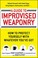 Cover of: Guide to Improvised Weaponry