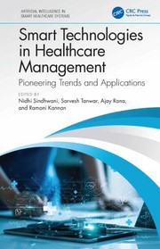 Cover of: Smart Technologies in Healthcare Management: Pioneering Trends and Applications