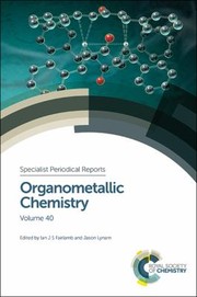 Cover of: Organometallic Chemistry: Volume 40