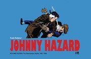 Cover of: Johnny Hazard the Complete Dailies Volume 11 : 1961-1963: Johnny Hazard the Complete Dailies