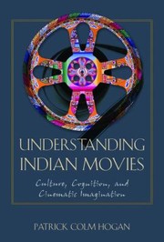 Cover of: Understanding Indian Movies by Patrick Colm Hogan