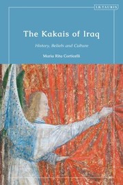 Cover of: Kakais of Iraq: History, Beliefs and Culture