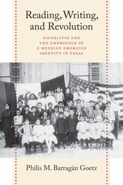Front cover of Reading, Writing, and Revolution by Philis Barragán Goetz