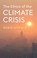 Cover of: Ethics of the Climate Crisis