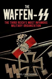 Cover of: Waffen-SS: Hitler's Army of Death. the Story of the Rise and Fall of One of the Most Evil Organizations the World Has Ever Seen