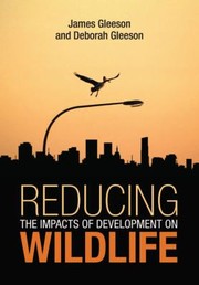 Cover of: Reducing the Impacts of Development on Wildlife