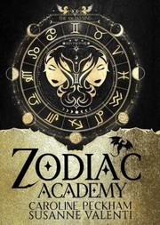 Zodiac Academy by Susanne Valenti, Caroline Peckham