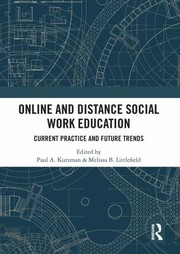 Cover of: Online and Distance Social Work Education: Current Practice and Future Trends