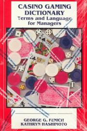 Cover of: Casino gaming dictionary: terms and language for managers