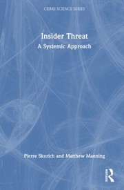 Cover of: Insider Threat: A Systemic Approach