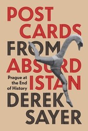 Cover of: Postcards from Absurdistan: Prague at the End of History