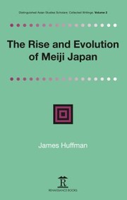 Cover of: Rise and Evolution of Meiji Japan