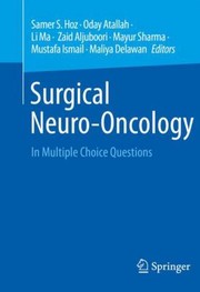 Cover of: Surgical Neuro-Oncology: In Multiple Choice Questions