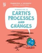 Cover of: Introduction to Earth's Processes and Changes by Izzi Howell, Steve Evans