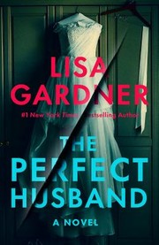 Cover of: Perfect Husband by Lisa Gardner, Gardner Lisa, Lisa Gardner