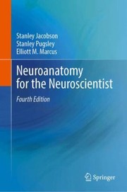 Cover of: Neuroanatomy for the Neuroscientist