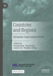 Cover of: Countries and Regions: Dynamic Interconnectivity