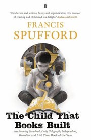 Cover of: Child That Books Built by Francis Spufford