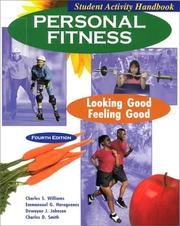 Cover of: Personal Fitness: Looking Good-Feeling Good by Williams, Charles S., Emmanouel G. Harageones, Dewayne J. Johnson, Charles D. Smith undifferentiated