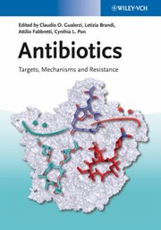 Cover of: Antibiotics: Targets, Mechanisms and Resistance