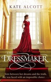 Cover of: Dressmaker by Kate Alcott, Kate Alcott