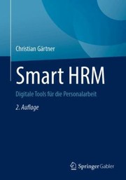 Cover of: Smart HRM by Christian Gärtner, Christian Gärtner