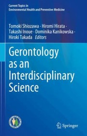 Cover of: Gerontology As an Interdisciplinary Science