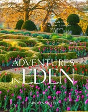 Cover of: Adventures in Eden: An Intimate Tour of the Private Gardens of Europe