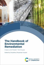 Cover of: Handbook of Environmental Remediation: Classic and Modern Techniques