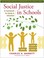 Cover of: Social Justice in Schools