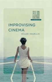 Cover of: Improvising Cinema by Gilles Mouëllic