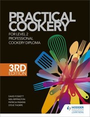 Cover of: Practical Cookery for the Level 2 Professional Cookery Diploma, 3rd Edition