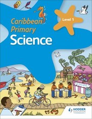 Cover of: Caribbean Primary Science Book 1