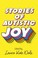 Cover of: Stories of Autistic Joy