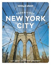 Cover of: Experience New York City 1 by Dana Givena, Harmony Difo, John Garry, Deepa Lakshmin, Dana Givena, Harmony Difo, John Garry, Deepa Lakshmin