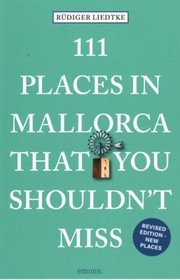 Cover of: 111 Places in Mallorca That You Shouldn't Miss