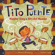 Cover of: Tito Puente, Mambo King/Tito Puente, Rey Del Mambo: Bilingual English-Spanish