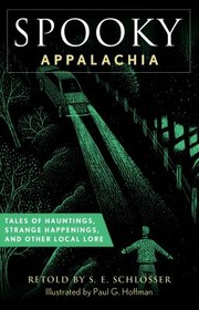 Cover of: Spooky Appalachia by S. E. Schlosser, Paul Hoffman