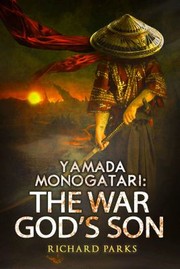 Cover of: Yamada Monogatari: The War God's Son