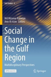 Cover of: Social Change in the Gulf Region: Multidisciplinary Perspectives