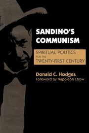 Cover of: Sandino's Communism by Donald C. Hodges, Napoleón Chow