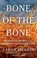 Cover of: Bone of the Bone