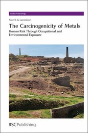 Cover of: Carcinogenicity of Metals: Human Risk Through Occupational and Environmental Exposure