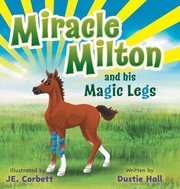 Cover of: Miracle Milton and His Magic Legs