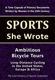 Cover of: Ambitious Bicycle Tours: Long-Distance Cycling in the United States, Europe & Africa