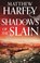 Cover of: Shadows of the Slain