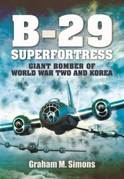 Cover of: B-29 : Superfortress: Giant Bomber of World War 2 and Korea