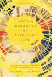 Cover of: Dynamics of Spiritual Life by Richard F. Lovelace, Richard F. Lovelace