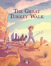 Great Turkey Walk by Kathleen Karr, Léonie Bischoff, Michelle Bailat-Jones