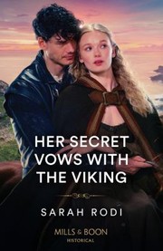 Cover of: Her Secret Vows with the Viking by Sarah Rodi, Sarah Rodi